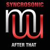 After That (Original Mix) - Syncrosonic