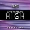 Love the Feeling High - Elmo