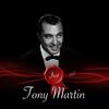 I Guess I'll Have To Dream The Rest - Tony Martin