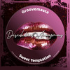 Sweet Temptation - groovemasta