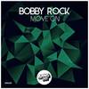 Move On (Extended Mix) - Bobby Rock