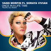 Once In A Life time (Pedro Gil Remix) - Vann Morfin&Soraya Vivian&Pedro Gil