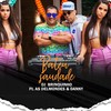 Bateu Saudade (Explicit) - DJ Brinquinho&As Delmondes&Danny&Dj Marcinho Mpc