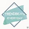 Everyday - TrendBeats