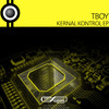 Kernal Kontrol (Original Mix) - Tboy&Mizbee