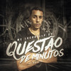 Questão de Minutos - Mc Lucarelly Sp&DJ Gbeats