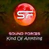 Kind of Anything - Sound Forces