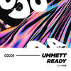 Ready (Original Mix) - Ummett