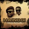 Hainogi(feat. Alikiba) - Abdukiba&Alikiba