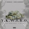 Y.K.W.I.B.O. (Explicit) - Dirk Diamonds&T. Shaheed