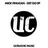 Get Go (Original Mix) - Mick Finucan