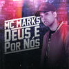 Deus é por nós - MC Marks