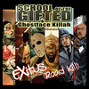 Exitus(Road Kill) (Explicit) - School of the Gifted&Ghostface Killah&Shaka Amazulu The 7th&Solomon Childs