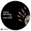 Don't Give Up (Danny Fontana remix) - Remotion&Danny Fontana