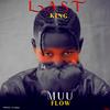 Last King (Explicit) - Muu Flow