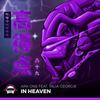 In Heaven - Ark One&Talia Georgie