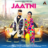 Jaatni - Manisha Sharma&MP Sandhu&Tanuja Chauhan