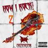 How I Rock 2(feat. Checkthestar) (Remix|Explicit) - Slice Throat&CheckTheStar