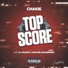 Top Score(feat. Chakie & Chester Houseprince) - DJ Spuzza&Chakie&Chester HousePrince