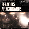 Bêbados Apaixonados - Konai