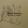 Mind Games(feat. Syke & J Nuller) (Explicit) - Swiss Mix&Syke&J Nuller