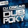 Dub Poky (Original Mix) - Dj Oskar