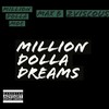 Million Dolla Dreams(feat. Max B) (Explicit) - Million Dolla Moe&2viscous&Max B