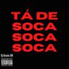 MTG - Tá de Soca Soca Soca - Dj Brunin XM (Explicit) - Dj Brunin XM