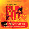 C’était nous deux (Run Hit Vol.3) - VJ Awax&R One&Varaine Ben