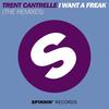I Want A Freak (TV Noise Remix) - Trent Cantrelle