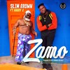 Zamo - Slim Brown&Harry B