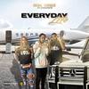 Everyday Life(feat. Chromat!k) (Explicit) - Goal Mindz&Chromat!k