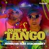 Pójdę W Tango (Extended) - Nowator&Stachursky