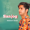 Sanjog - Mukesh Sirohi