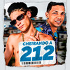 Cheirando a 212(feat. Mc Chefin) - Luka da Z.O