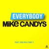 Everybody (Alan Ripley Remix) - Tony T.&Mike Candys&Evelyn