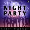 Night Party - Nitin Patkar