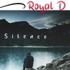 Silence - Royal D