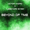 Beyond of Time - Victor Andro&Alessandro Sanso'