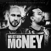 Wo ist dein Money (Explicit) - Rapsta&Mosenu