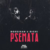 Psemata (Explicit) - Bossikan&Richi