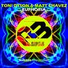 Euphoria (Original Mix) - Ton! Dyson&Matt Chavez