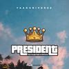 President (feat. Dough Major & Ndi Kacee) - YaadUniverse&Dough Major&Ndi Kacee