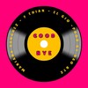 Good Bye (Spanish Version) - 7 Thian&Mariana Sanchez&El Gio