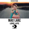 Love Life (Original Mix) - Max Lake