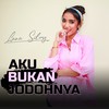 Aku Bukan Jodohnya - Lara Silvy&Wandra Restusiyan