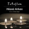 Tutuşsun - Hüsnü Arkan&Erkan Oğur