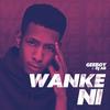 Wanke Ni (feat. Dj AB|Explicit) - GeeBoy&DJ AB