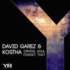 Crystal Soul (Original Mix) - David Garez&Kostha