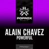 Powerful (Original Mix) - Alain Chavez